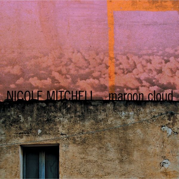 Nicole Mitchell: Maroon Cloud (CD)