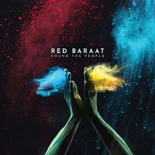 Red Baraat: Sound The People (CD)
