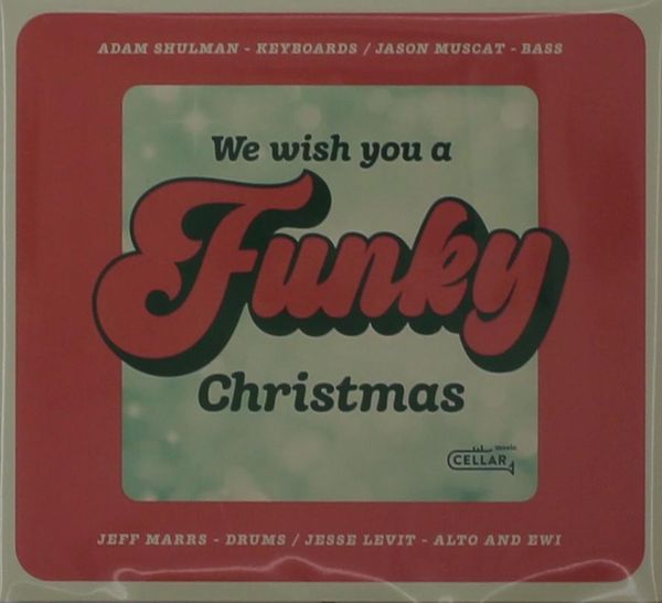 Adam Shulman: We Wish You A Funky Christmas (CD)