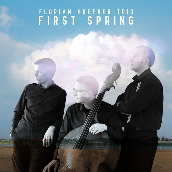 Florian Hoefner: First Spring (CD)
