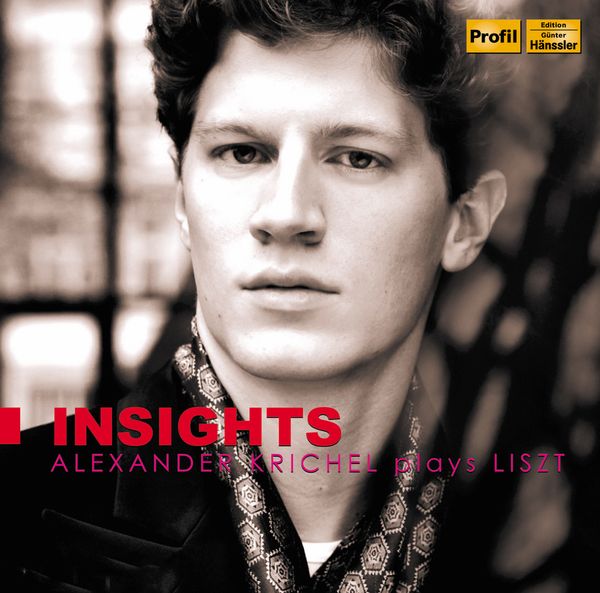 Alexander Krichel - Insights (Alexander Krichel plays Liszt) (CD)