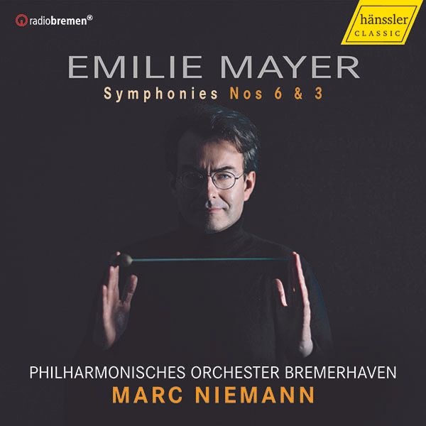 Emilie Mayer: Symphonien Nr.3 & 6 (CD)