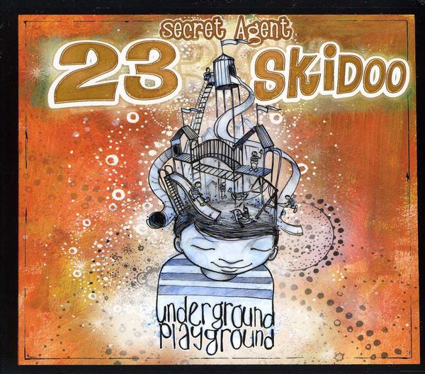 Secret Agent 23 Skidoo: Underground Playground (CD)