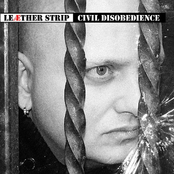 Leæther Strip: Civil Disobedience (2 CDs)