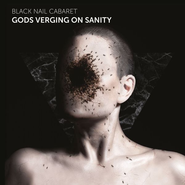 Black Nail Cabaret: Gods Verging On Sanity (CD)