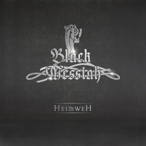 Black Messiah: Heimweh (CD)