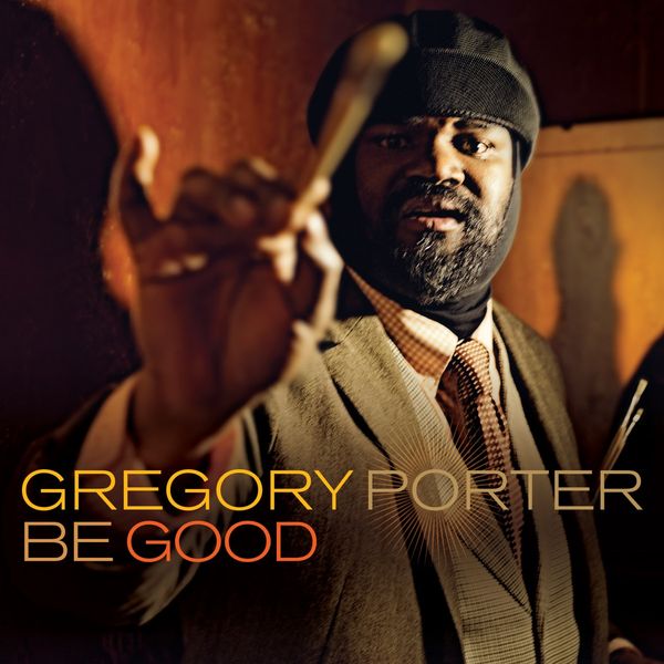 Gregory Porter: Be Good (Vinyl-LP)