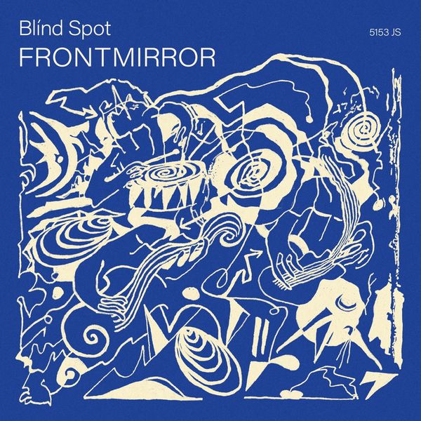 Blind Spot: Front Mirror (CD)