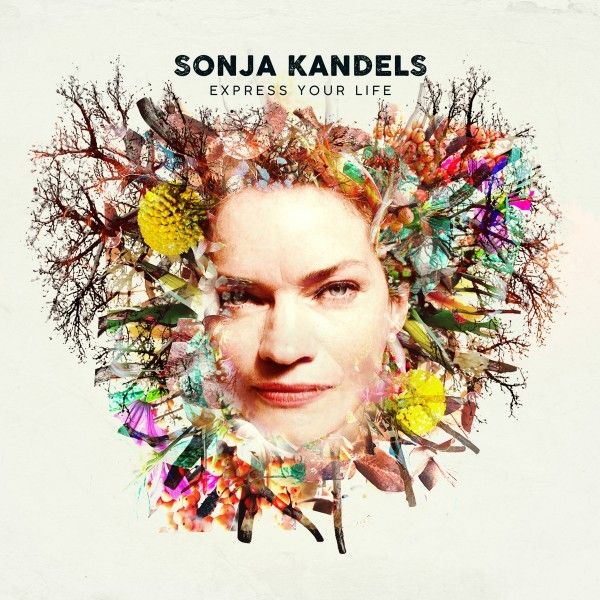 Sonja Kandels: Express Your Life (CD)