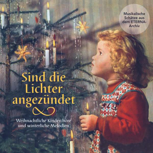 Sind die Lichter angezündet - Die schönsten Weihnachtslied... (2 CDs)