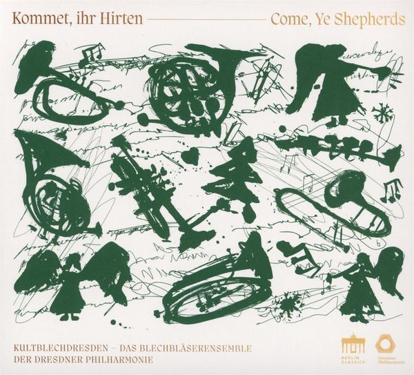 KultBlech Dresden - Kommet, ihr Hirten - Come, Ye Shepherds (CD)