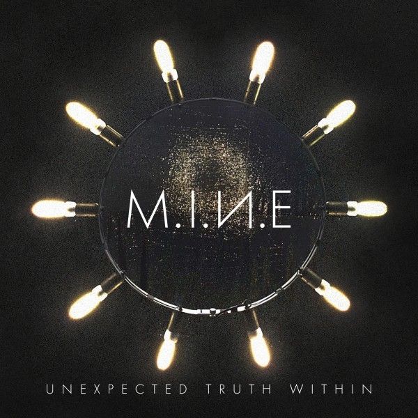 M.I.N.E: Unexpected Truth Within (CD)
