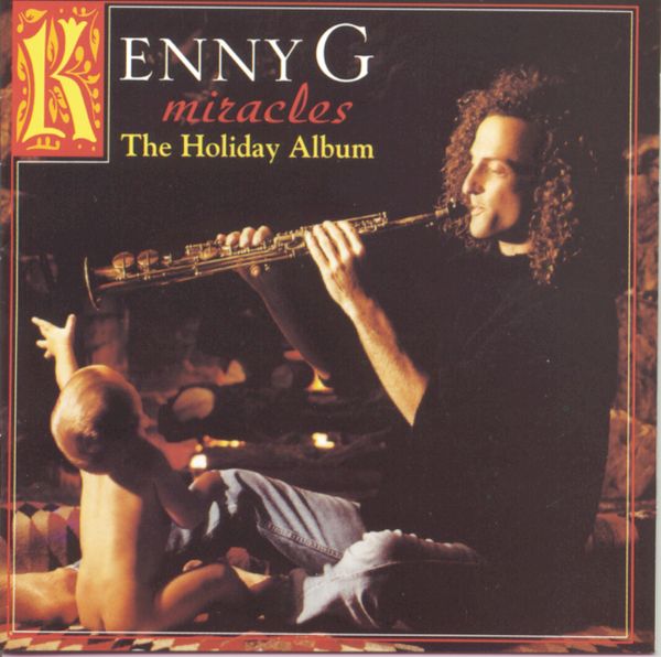 Kenny G.: Miracles (CD)