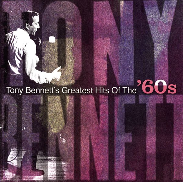 Tony Bennett: Greatest Hits Of The 60s (CD)