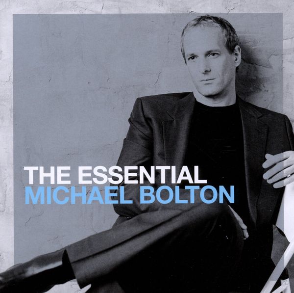 Michael Bolton: The Essential Michael Bolton (2 CDs)
