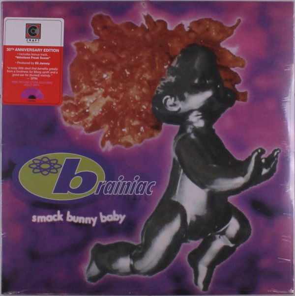 Brainiac: Smack Bunny Baby (30th Anniversary) (Limited Editio... (LP)