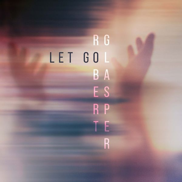 Robert Glasper: Let Go (2 Vinyl-LPs)