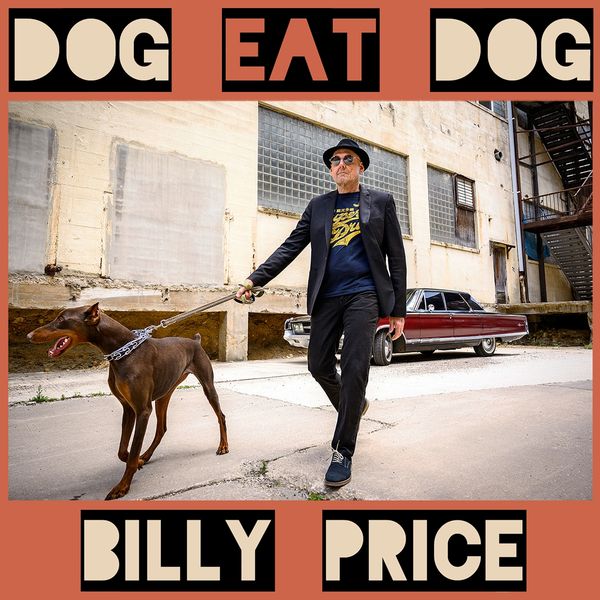 Billy Price: Dog Eat Dog (CD)