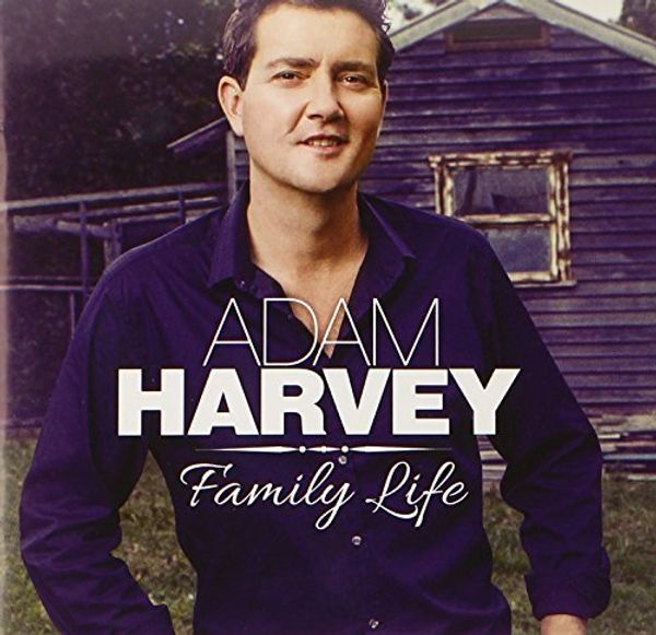 Adam Harvey: Family Life (CD)