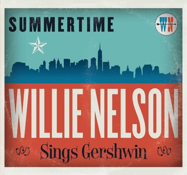 Willie Nelson: Summertime: Willie Nelson Sings Gershwin (CD)
