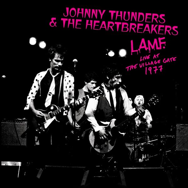 Johnny Thunders: L.A.M.F. Live At The Village Gate 1977 (Limi... (LP)