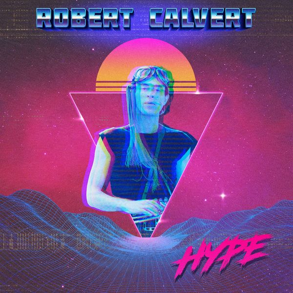Robert Calvert: Hype (Limited Edition) (Pink Vinyl) (Vinyl-LP)