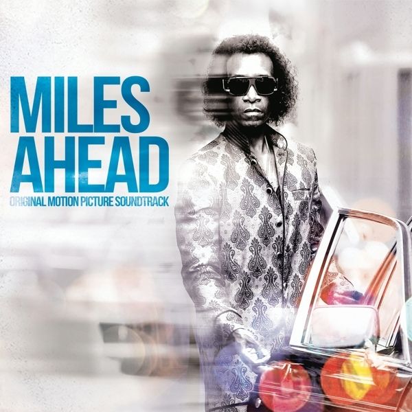 Miles Davis: Soundtrack: Miles Ahead (Original Motion Picture Sound...