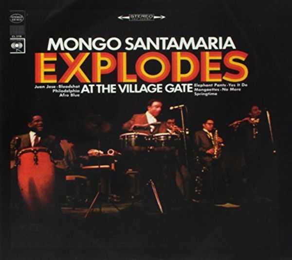 Mongo Santamaria: Explodes At The Village Gate 1967 (CD)