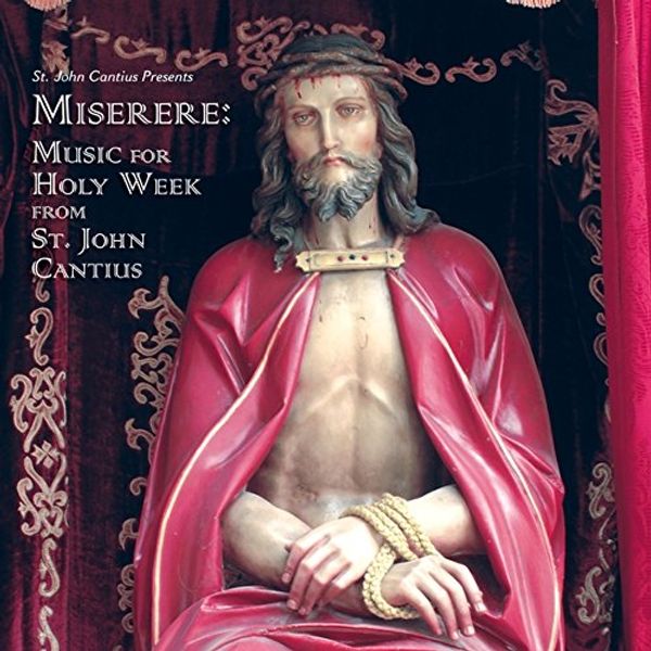 St. John Cantius Choir of Saint Cecilia Chicago - Miserere (CD)