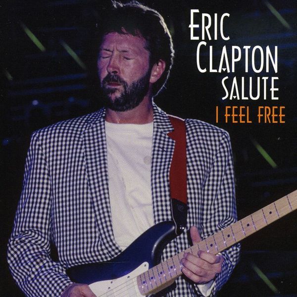 I Feel Free: Eric Clapton Salute (CD)