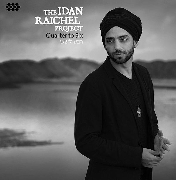 Idan Raichel Project: Quarter To Six (CD)