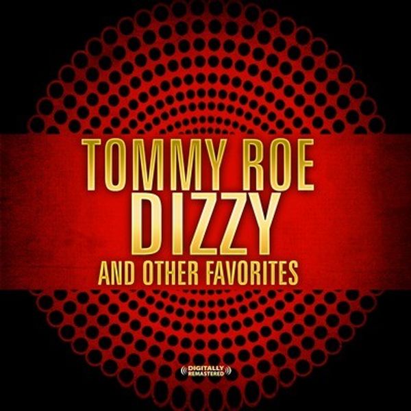 Tommy Roe: Dizzy & Other Favorites (CD)