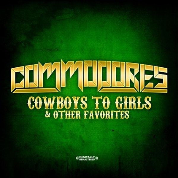 Commodores: Cowboys To Girls & Other Favor (CD)