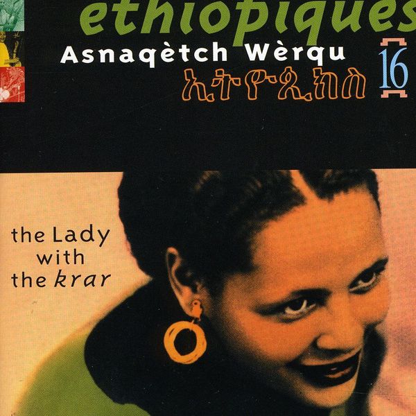 Asnaqétch Wérqu: Ethiopiques Vol. 16 (CD)