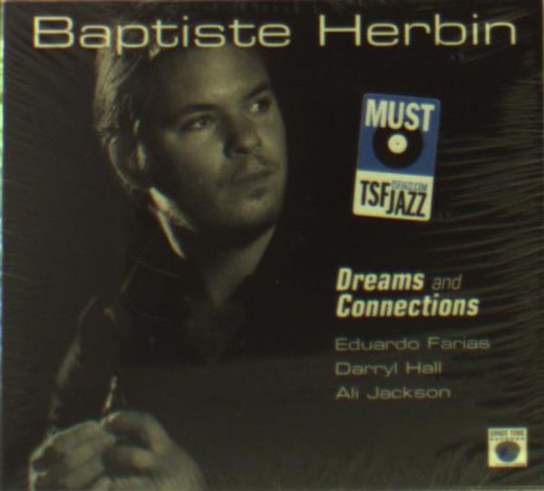 Baptiste Herbin: Dreams And Connections (CD)