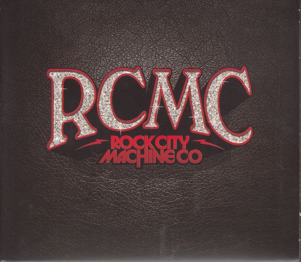 Rock City Machine Co. (RCMC): Rock City Machine Co. (CD)