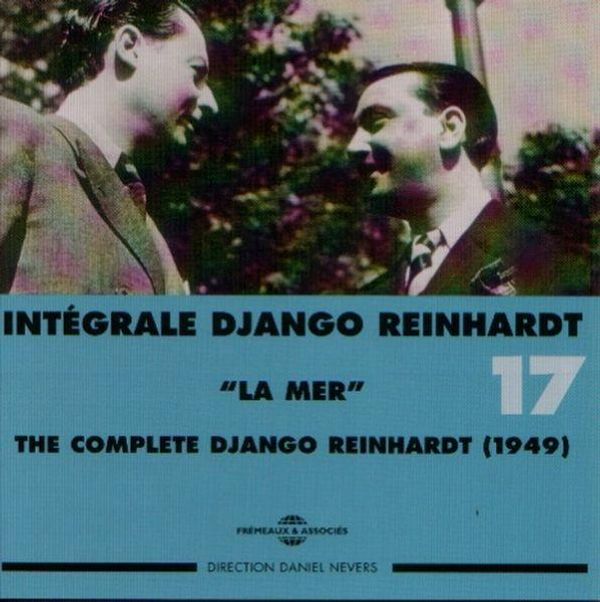 Django Reinhardt: La Mer - Complete 1949 - Vol. 17 (2 CDs)