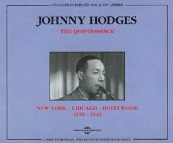 Johnny Hodges: The Quintessence (2 CDs)