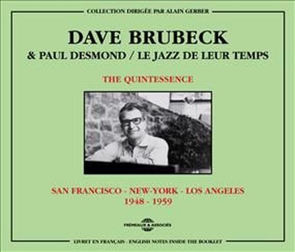 Dave Brubeck & Paul Desmond: The Quintessence (2 CDs)
