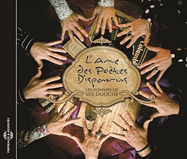 Les Pommes De Ma Douche: LÂme Des Poètes Disparus (CD)