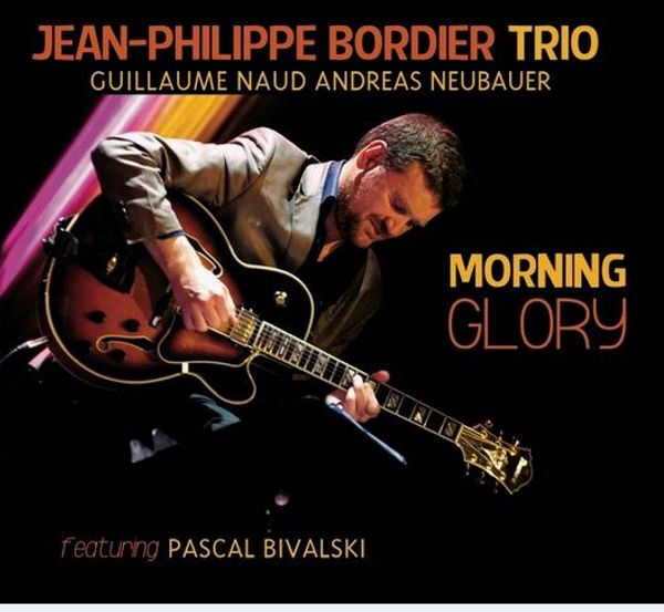 Jean-Philippe Bordier: Morning Glory (CD)