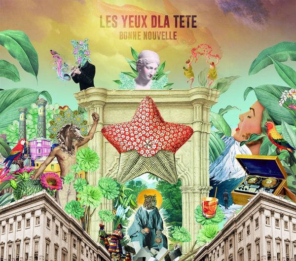 Les Yeux DLa Tête: Bonne Nouvelle (Vinyl-LP)
