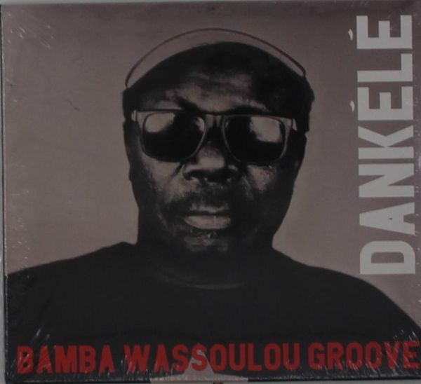 Bamba Wassoulou Groove: Dankele (CD)