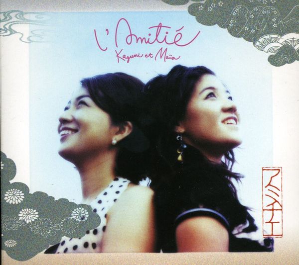 Kazumi Et Maia: LAmitie (CD)