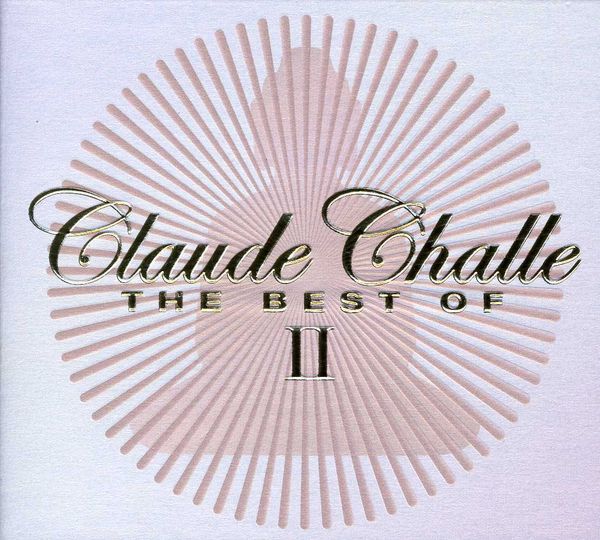 Claude Challe: The Best Of II (3 CDs)
