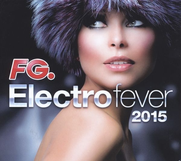 Electro Fever 2015 (3 CDs)