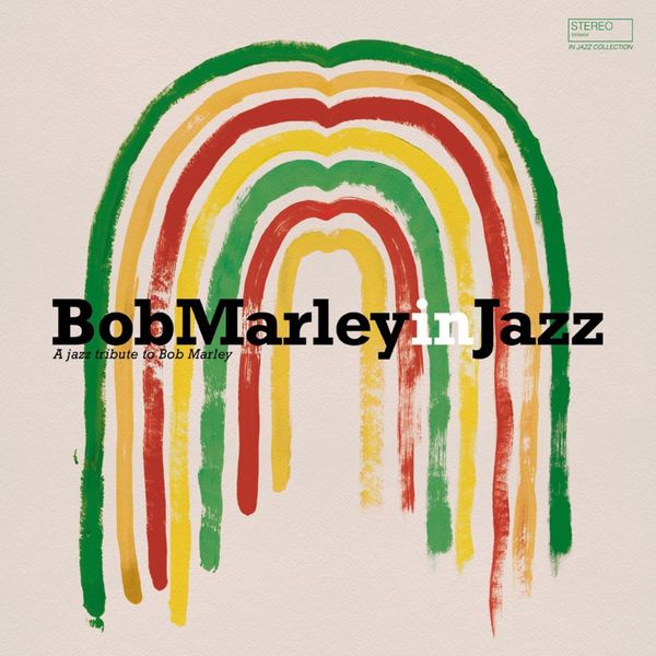 Bob Marley In Jazz - A Jazz Tribute To Bob Marley (180g) (2 Vinyl-LPs)