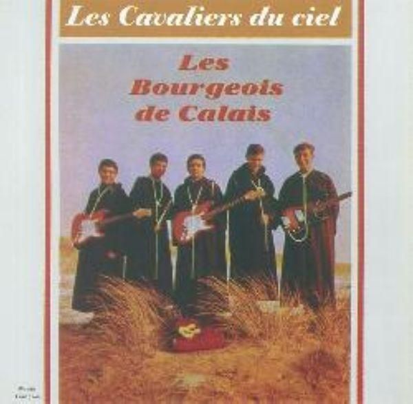 Bourgeois De Calais: Les Cavaliers Du Ciel (CD)