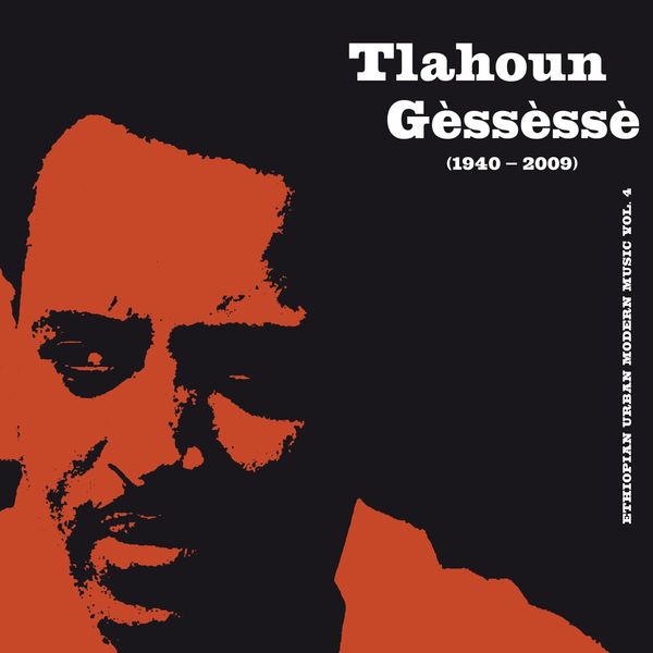 Tlahoun Gessesse: Ethiopian Urban Modern Music Vol. 4 (Vinyl-LP)