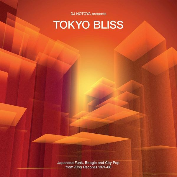Tokyo Bliss (Japanese Funk, Boogie And City Pop From King Rec... (LP)